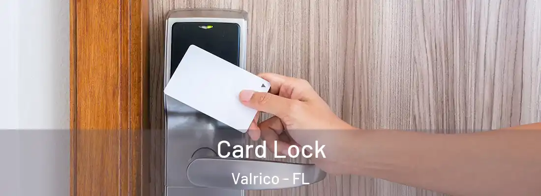  Card Lock Valrico - FL