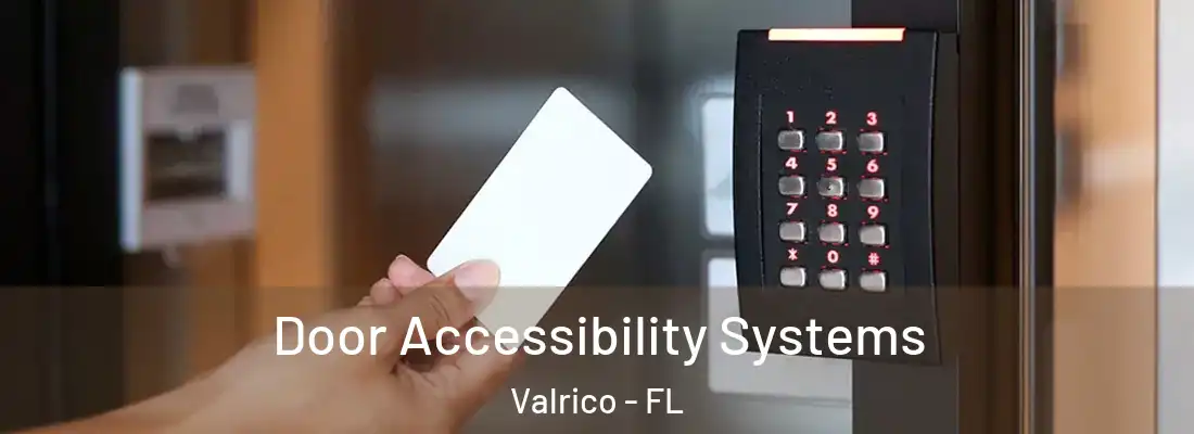  Door Accessibility Systems Valrico - FL