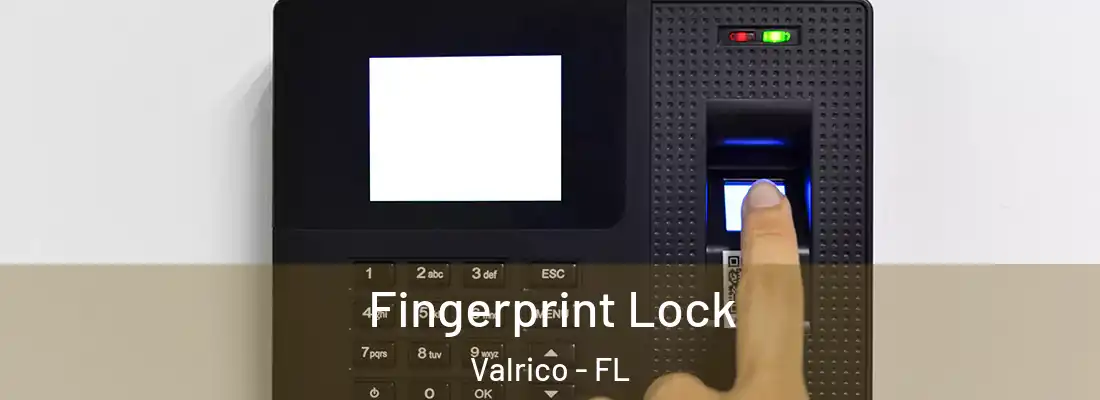  Fingerprint Lock Valrico - FL