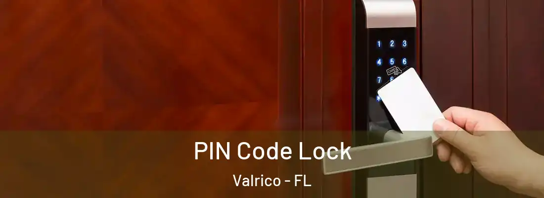  PIN Code Lock Valrico - FL