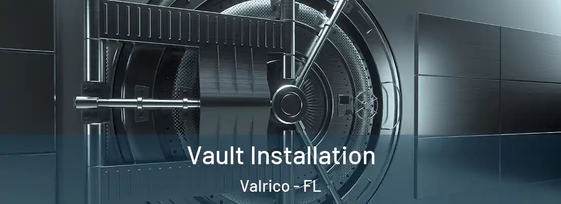  Vault Installation Valrico - FL